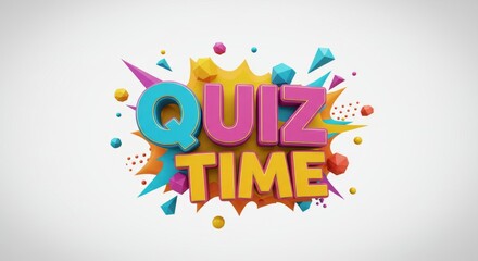Colorful quiz time concept with geometric shapes and vibrant 3d typography