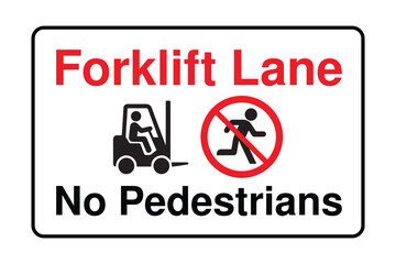 Forklift Lane No Pedestrians Sign – Industrial Safety Warning with Prohibition Icon – High Quality Vectorial Stock Image