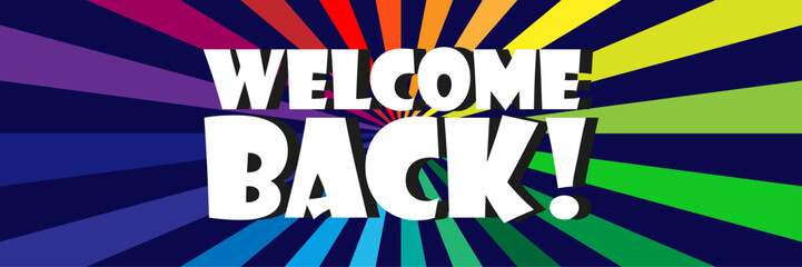 Obraz premium Welcome back