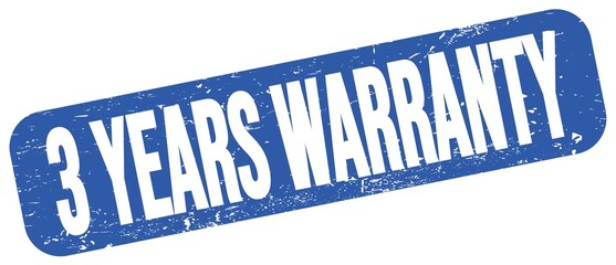 3 YEARS WARRANTY text on blue grungy stamp sign.