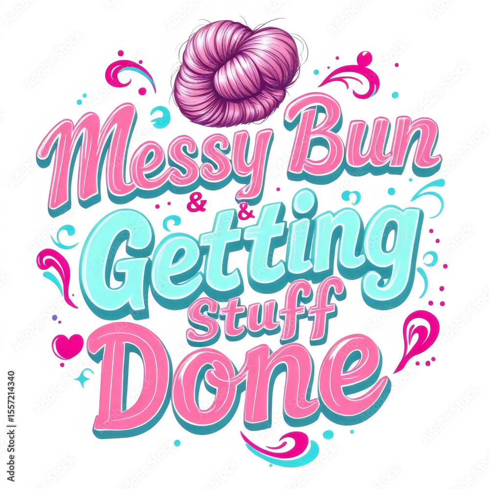 Fototapete a whimsical design showcases a pink messy bun above the phrase 