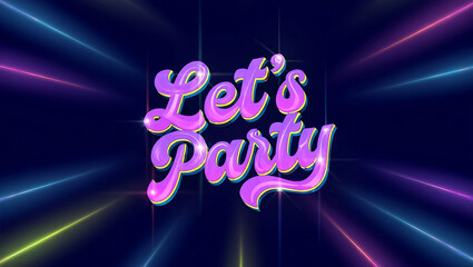 Lets party typography background 