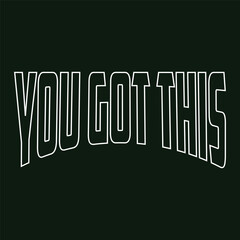 You got this hand lettering art for t shirt