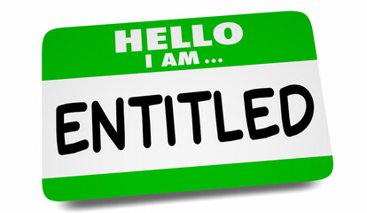 Entitled Name Tag Hello Sticker Privilege Special Treatment 3d Illustration