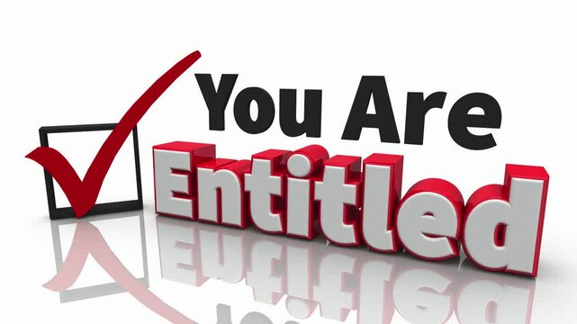 You Are Entitled Check Mark Box Privilege Entitlement Benefits 3d Animation