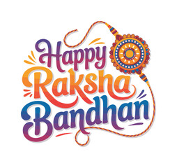 Happy Raksha Bandhan Colorful Typography with Rakhi Bracelet