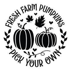 Fresh farm pumpkins pick your own Round Sign SVG Art & Illustration