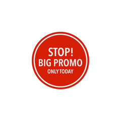 Big Promo Label on Road Traffic Sign