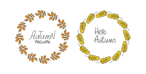 Frame round, banner autumn. Abstract autumn leaves, wreath, leaf fall. Welcome, hello autumn, inscription. Hand lettering, doodle, drawings. Natural botanical background.