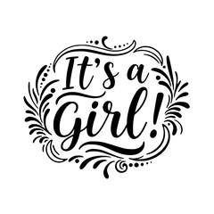 "It's a Girl!" calligraphic style vector image on transparent background  