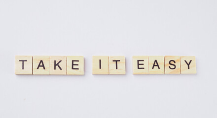 Wooden Blocks Spelling take it easy Message