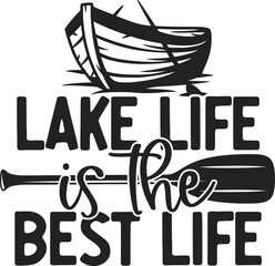 lake life is the best life