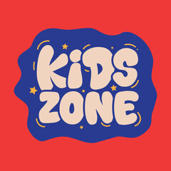 Kids zone typography banner design. Colorful fun children lettering vector illustration for game party posters, kid play area, entertainment, education room, sticker, tag, label.