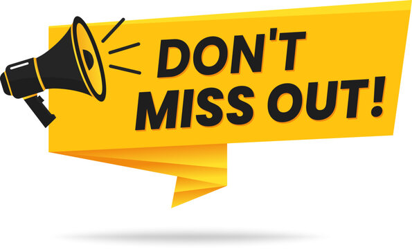 Don't Miss Out Megaphone Banner for Marketing & Sales Promotions - Grab Attention with this Call to Action Alert