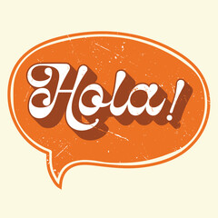 Distressed Orange Speech Bubble with White Hola! Text and Retro Shadow Effect on Cream Background © MoshClusive