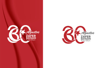 August 30 Victory Day typography work. Happy Victory Day. turkish typography design translation: 30 ağustos zafer bayramı kutlu olsun