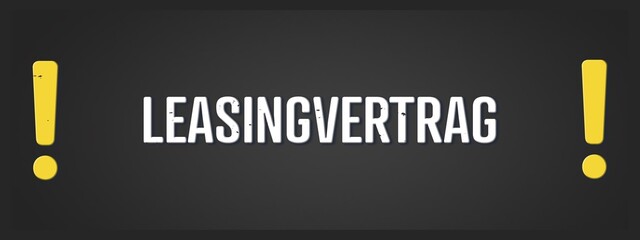 Leasingvertrag (Leasing agreement) - A blackboard illustration with white text.
