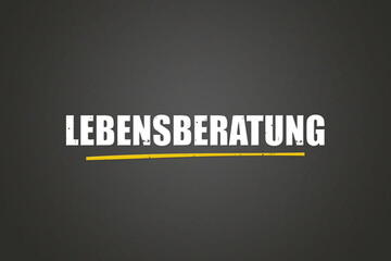 Lebensberatung (Life advice) - A blackboard with white text.