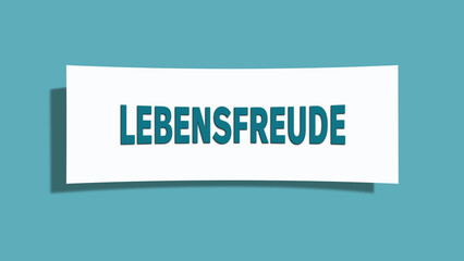 Lebensfreude (Joy of life) - A card isolated on light green background.