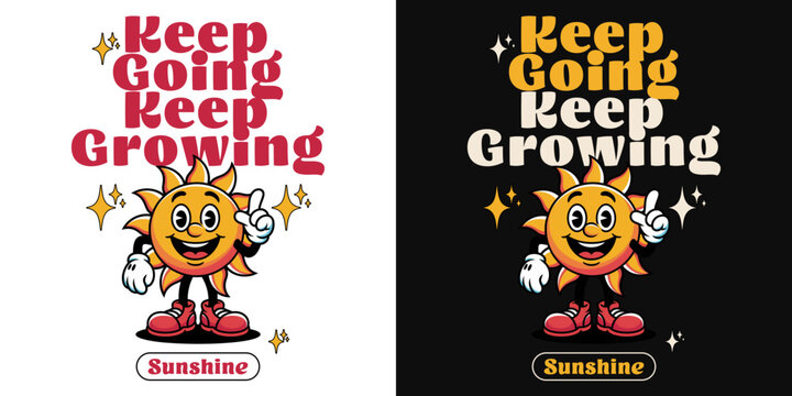 Motivational Sunshine Design: A vibrant design featuring a smiling sunshine character, spreading positivity with the message "Keep Going Keep Growing," a cheerful visual to inspire and uplift.