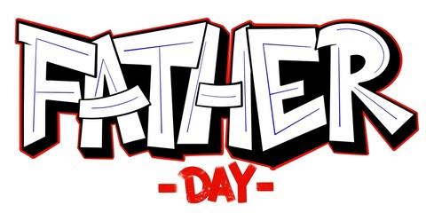 graffiti father's day, father's day illustration with cool simple graffiti pattern