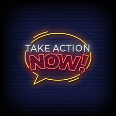 take action now neon sign with brick wall background vector