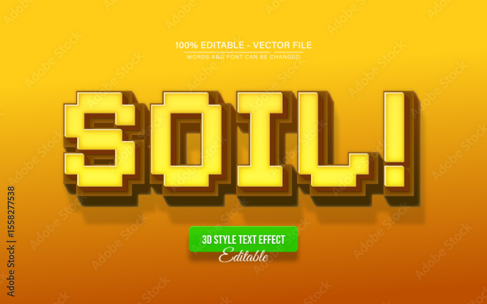 Fototapete soil pixel 3d text effect editable