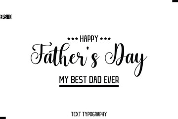 Happy Father's Day Stylish Modern Text  Typescrpt