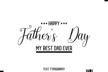 Happy Father's Day Stylish Modern Text  Typescrpt