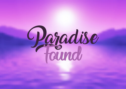 paradise found quote background 1005