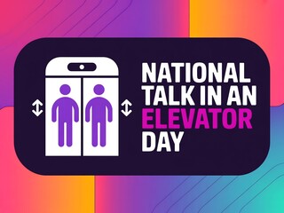 National talk in an elevator day graphic with elevator icon and colorful background