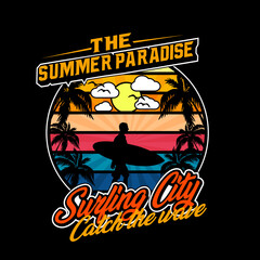 The summer paradise surfing city catch the wave typography t-shirt design and summer tropical paradise sunset. Summer beach with surfing man t-shirt design template. Vector eps 10