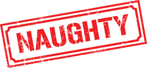 Grunge stamp naughty