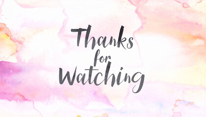 Obraz premium Pastel Watercolor Background with Handwritten Thanks for Watching Text