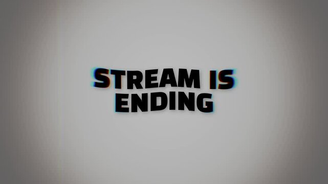 Stream ending animated overlay for live streaming Grunge style 4k video background