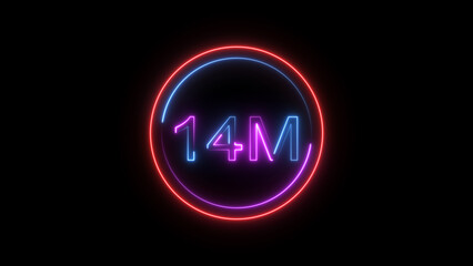 14 Millions Glowing neon line Letter Icon illustration. 14M followers and subscribers on black background 4K illustration.	