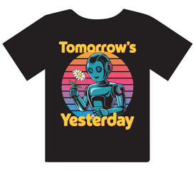 Retro Robot with Daisy 'Tomorrow's Yesterday' T-Shirt Design" or "Vintage Android and Flower with Time Quote Graphic Tee