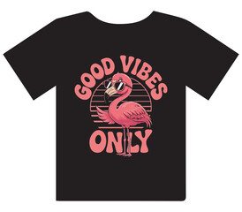 Pink Flamingo with Sunglasses 'Good Vibes Only' T-Shirt Design" or "Cool Flamingo and Retro Sunset Graphic Tee