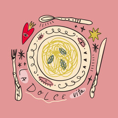 Mediterranean romantic food aesthetic cute hand drawn pasta spaghetti lettering print Italian elements, summer vacation positive vibe mood. La dolce vita doodle text inscription, perfect for cafe and