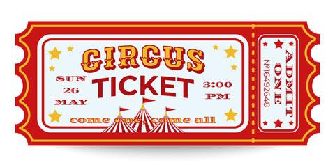 Old Circus Ticket. Circus Admission Ticket With Red Border, Yellow Stars, And Striped Tent Graphic. Vintage Design with Date, Time and Ticket Number in Classic Style. Vector Illustration 