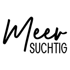 Meer Suchtig