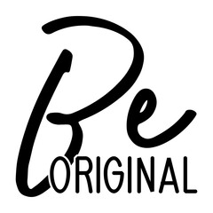 Be Original