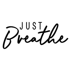 Just Breathe