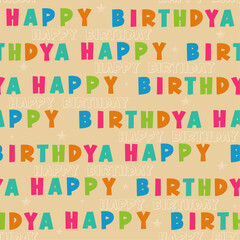 Happy birthday typography seamless pattern, celebration gift vector illustration, text, letters, words, wrapping paper