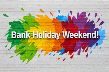 Ultimate Guide to Bank Holiday Weekend Ideas and Activities