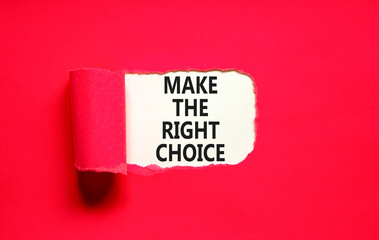 Make the right choice symbol. Concept words phrase Make the right choice on beautiful white paper....