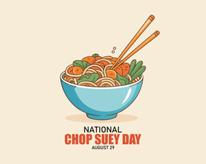 National Chop Suey Day flat cartoon illustration. Bowl with noodles and vegetables icon vector. American Chinese food. August 29. Isolated food art.
