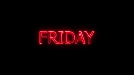 Neon light friday text animation.New modern digital neon shine week name text icon animation with black background.