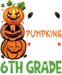 Naklejka premium I Teach The Cutest Pumpkins In The Patch 6th Grade Halloween Teacher's Gift T-Shirt
