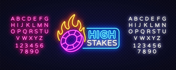 Neon sign high stakes with burning poker chip and glowing rectangular box. Two bright alphabets in pink and white for gaming or betting themes.